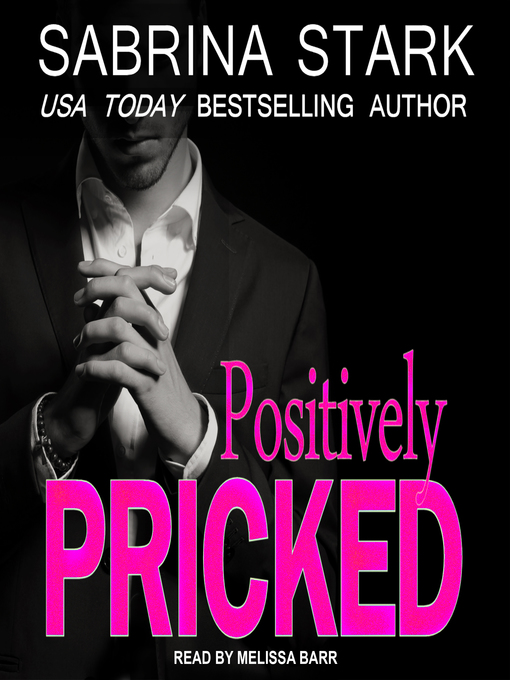 Title details for Positively Pricked by Sabrina Stark - Wait list